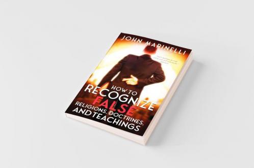 How To Recognize False Religions Doctrines And Teachings
