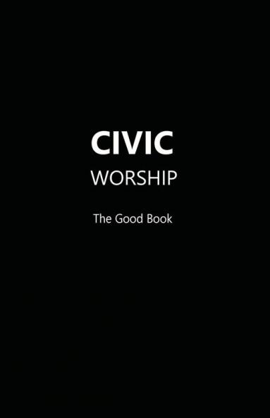 CIVIC WORSHIP The Good Book (Black Cover)