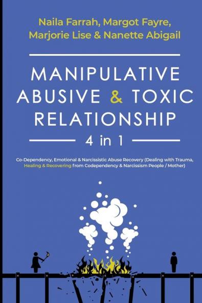 Manipulative Abusive & Toxic Relationship 4 in 1
