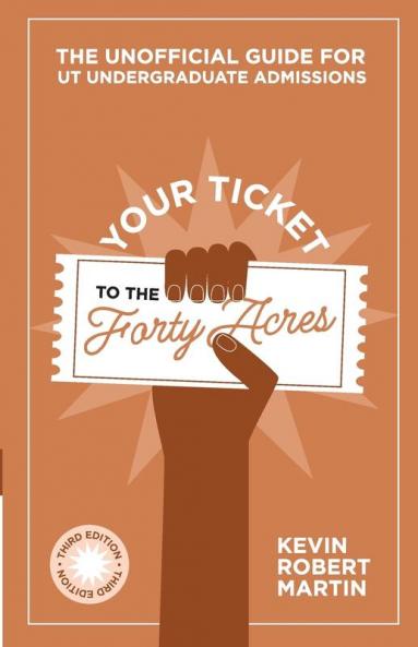 Your Ticket to the Forty Acres