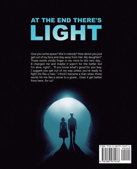 At the end there's light