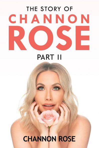 Story of Channon Rose Part 2
