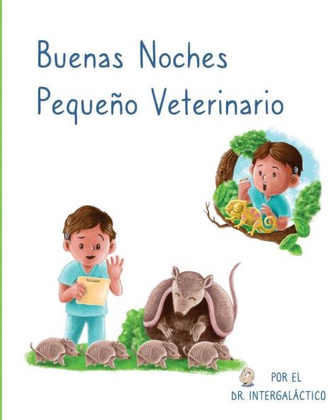 Buenas Noches Pequeño Veterinario