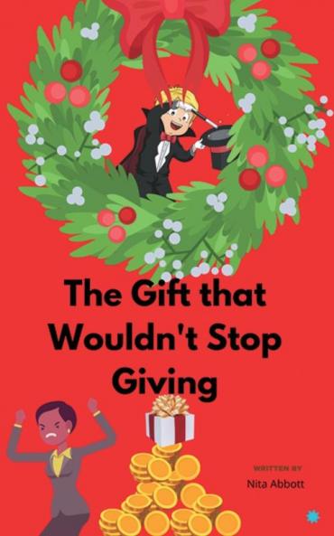 Gift That Wouldn't Stop Giving