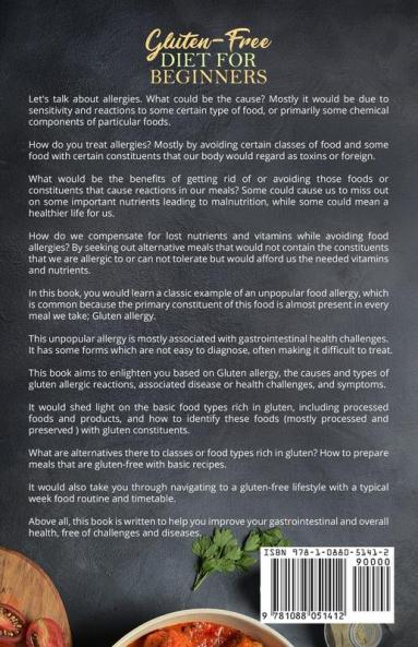 Gluten-Free Diet for Beginners - How to Make The Transition to a Gluten-free Lifestyle - Includes Cookbook with Simple and Delicious Recipes