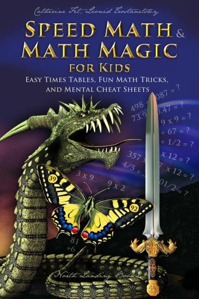Speed Math and Math Magic for Kids - Easy Times Tables Fun Math Tricks and Mental Cheat Sheets