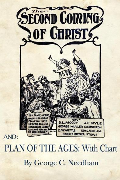 Second Coming of Christ AND Plan of The Ages