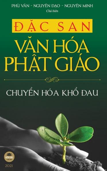 &#272;&#7863;c san V&#259;n hóa Ph&#7853;t giáo - 2021 (B&#7843;n in màu bìa c&#7913;ng)