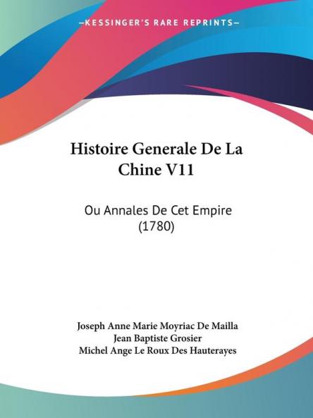Histoire Generale De La Chine V11: Ou Annales De Cet Empire (1780)