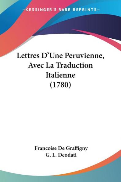 Lettres Da -- Une Peruvienne Avec La Traduction Italienne (1780)