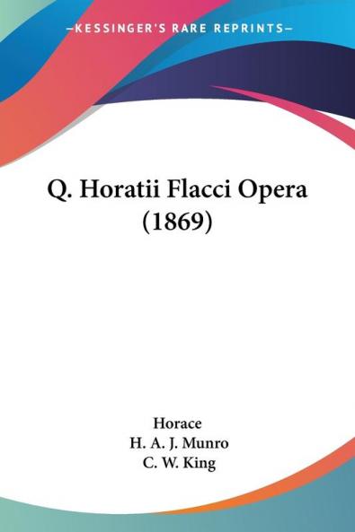 Q. Horatii Flacci Opera (1869)