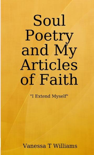 Soul Poetry and My Articles of Faith