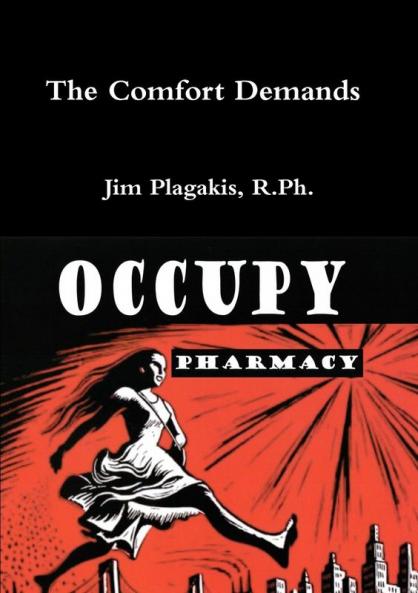A Comfort Demands  OCCUPY PHARMACY