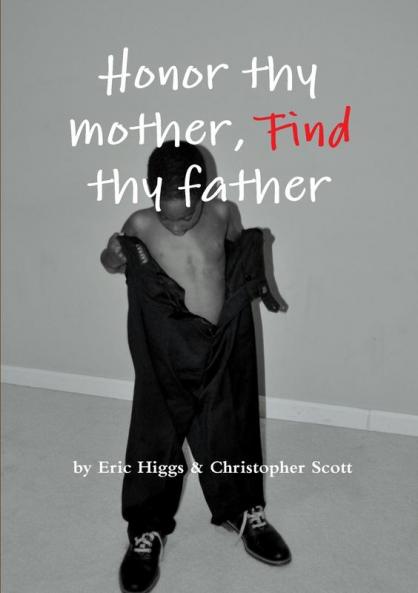 Honor thy mother FIND thy father