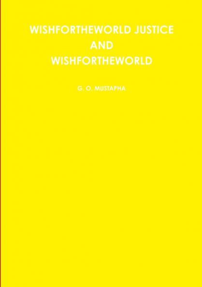 WISHFORTHEWORLD JUSTICE AND WISHFORTHEWORLD