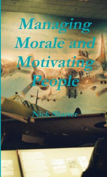 Managing Morale and Motivating People 2nd Edition