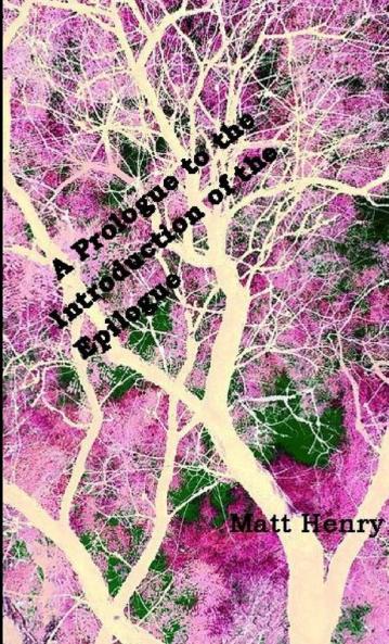 A Prologue to the Introduction of the Epilogue