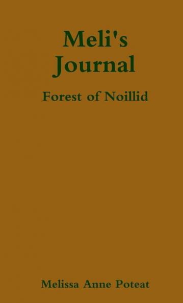 Meli's Journal - Forest of Noillid