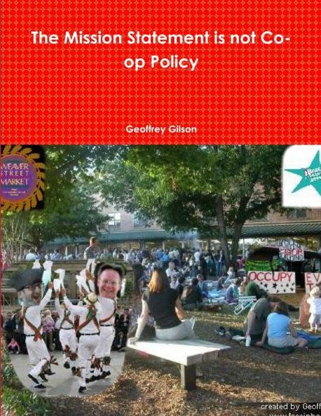 The Mission Statement is not Co-op Policy