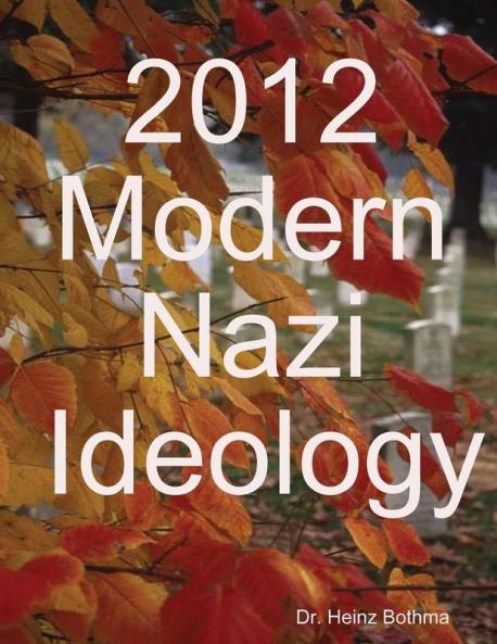 2012 Modern Nazi  ideology