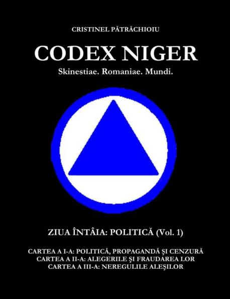 CODEX NIGER Skinestiae. Romaniae. Mundi. - Ziua Întâia