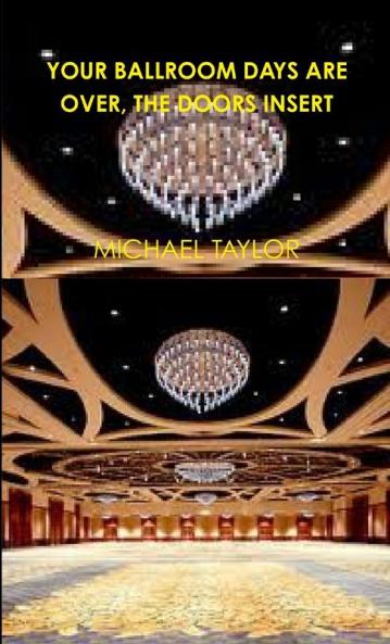 YOUR BALLROOM DAYS ARE OVER THE DOORS INSERT