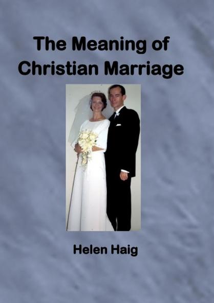 The Meaning of Christian Marriage