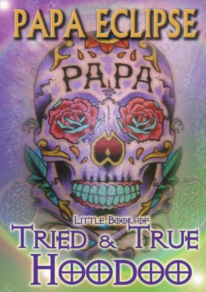 Tried and True Hoodoo