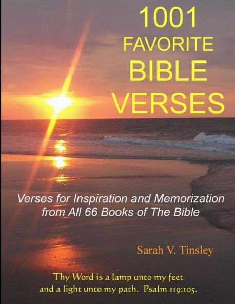 1001 FAVORITE BIBLE VERSES Verses for Inspiration and Memorization from All 66 Books of The Bible