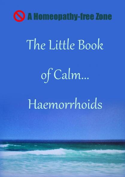 The Little Book of Calm... Haemorrhoids