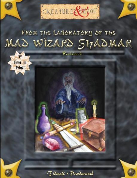 From the Laboratory of the Mad Wizard Shadmar