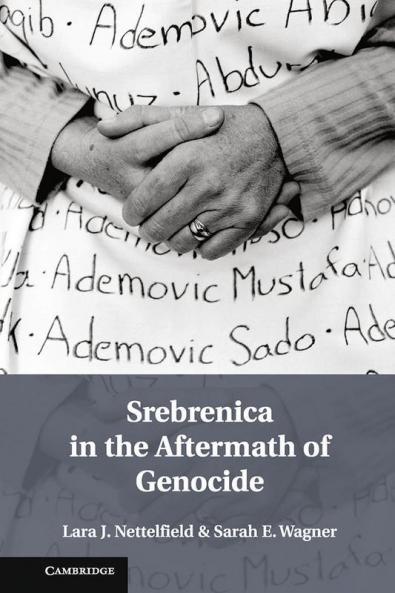 Srebrenica in the Aftermath of Genocide