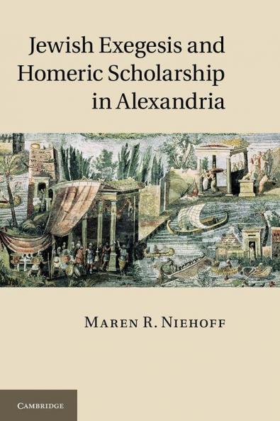Jewish Exegesis and Homeric Scholarship in Alexandria
