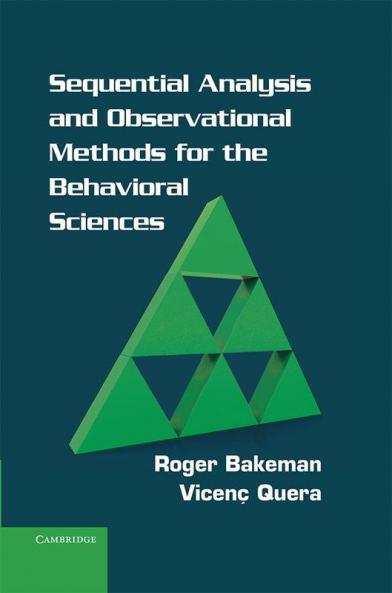 Sequential Analysis and Observational Methods for the Behavioral Sciences