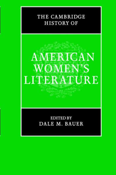 The Cambridge History of American Women's Literature