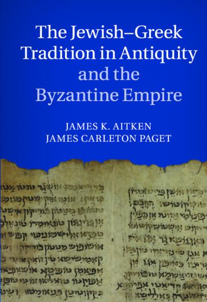 The Jewish-Greek Tradition in Antiquity and the Byzantine Empire