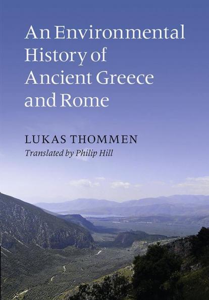 An Environmental History of Ancient Greece and Rome