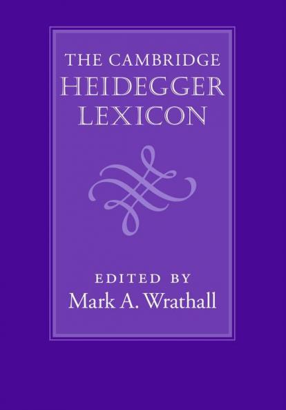 The Cambridge Heidegger Lexicon
