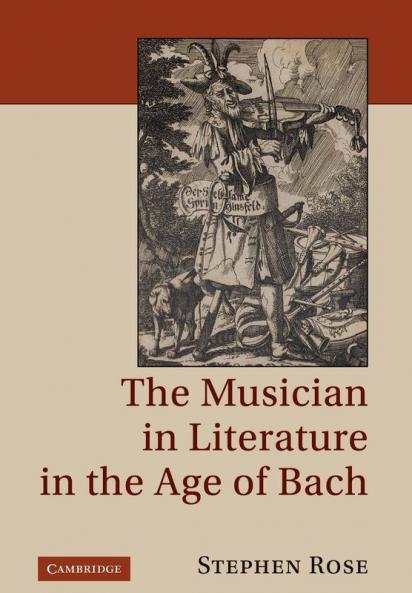 The Musician in Literature in the Age of Bach
