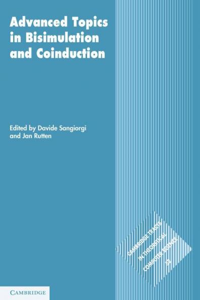Advanced Topics in Bisimulation and Coinduction