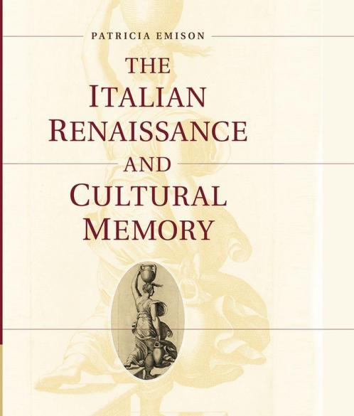 The Italian Renaissance and Cultural Memory