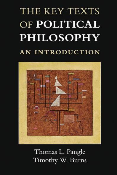 The Key Texts of Political Philosophy