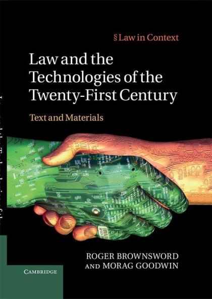 Law and the Technologies of the Twenty-First Century
