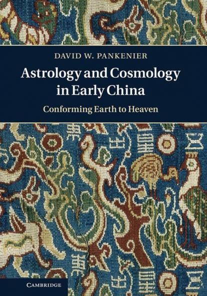 Astrology and Cosmology in Early China