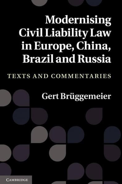 Modernising Civil Liability Laws in Europe China Russia and Brazil
