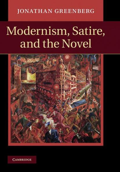 Modernism Satire and the Novel