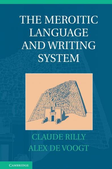 The Meroitic Language and Writing System