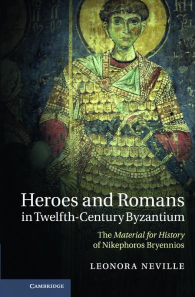 Heroes and Romans in Twelfth-Century Byzantium