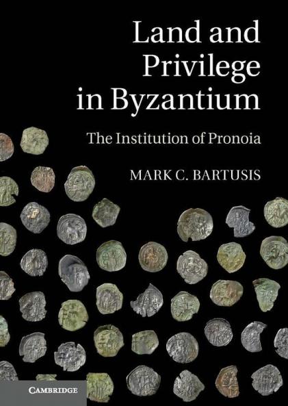 Land and Privilege in Byzantium