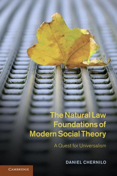 The Natural Law Foundations of Modern Social Theory